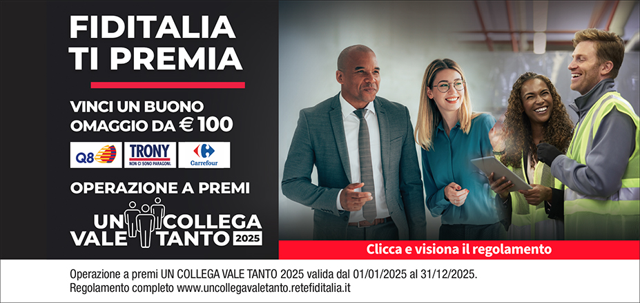 Agenzia Postica Silvia Fiditalia | Bologna, Casalecchio di Reno | Fiditalia ti premia - Vinci un buono omaggio da €100. Operazione a premi. Clicca e visiona il regolamento. Operazione a premi UN COLLEGA VALE TANTO 2025 valida dal 01/01/2025 al 31/12/2025. Regolamento completo www.uncollegavaletanto.retefiditalia.it